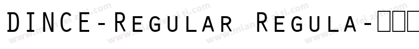 DINCE-Regular Regula字体转换